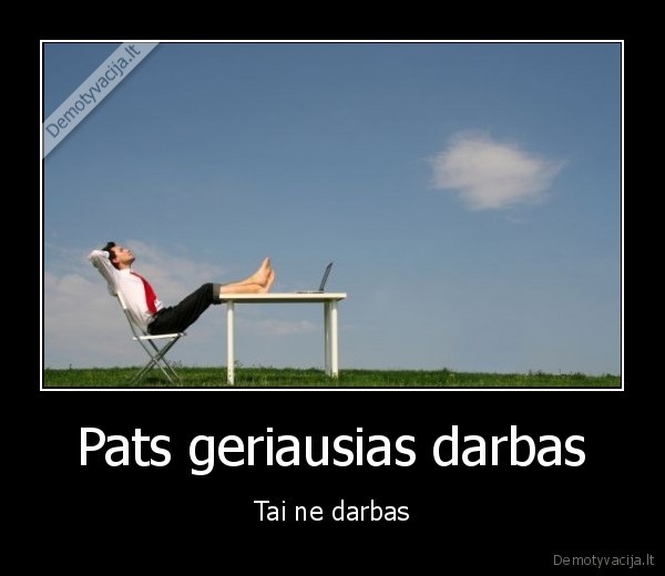 Pats geriausias darbas