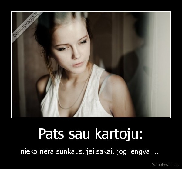 Pats sau kartoju: