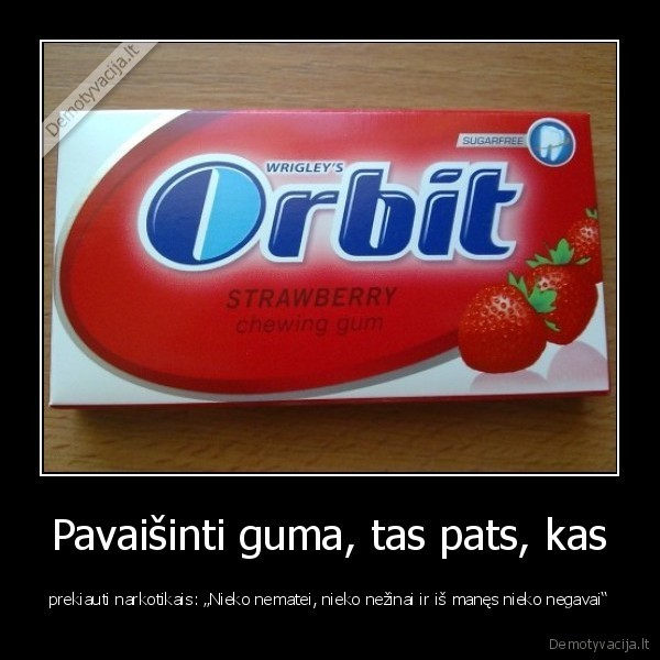 Pavaišinti guma, tas pats, kas