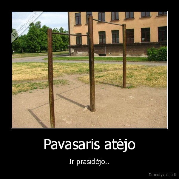 Pavasaris atėjo