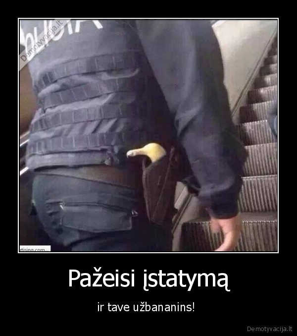 Pažeisi įstatymą