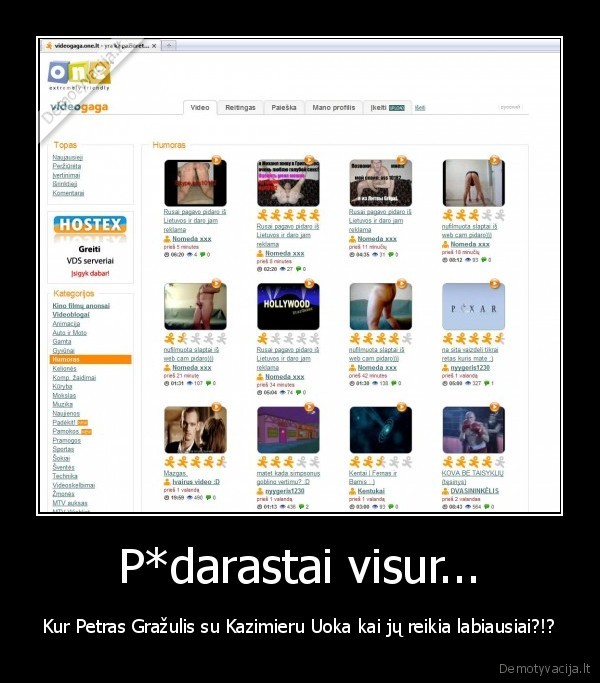 P*darastai visur...