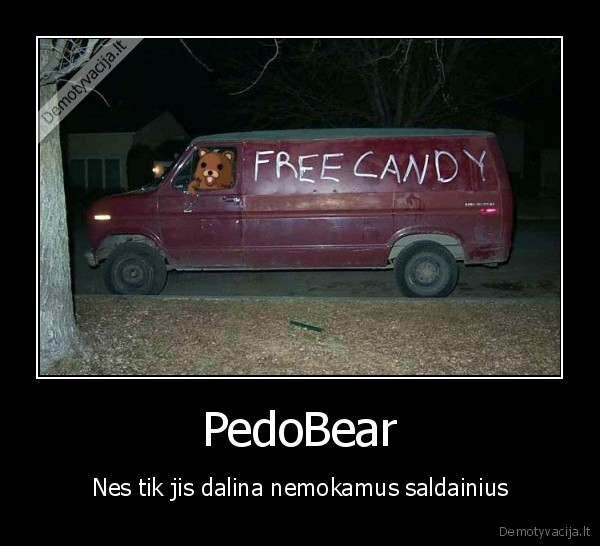 pedobear,69,kubilius,kids,candies,ohh