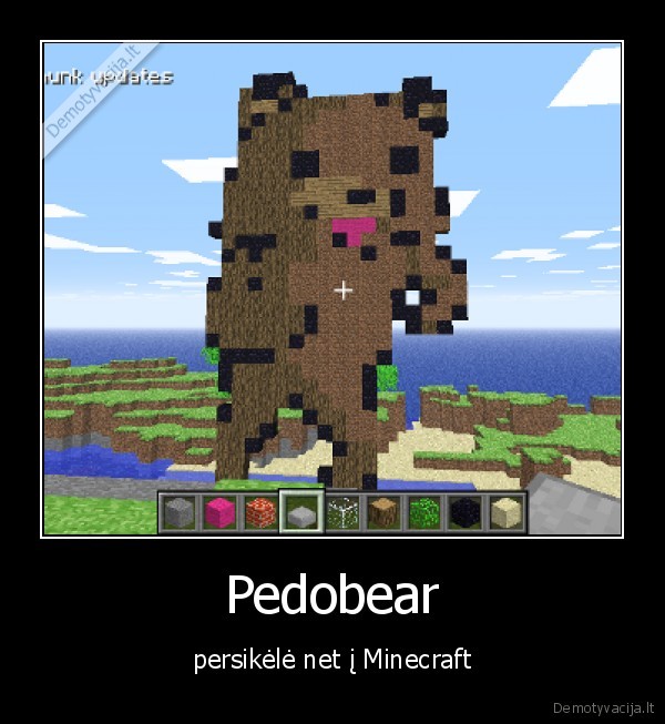 pedober,minecraft,ko,ziuri,eik,demotyvacija,ziuret