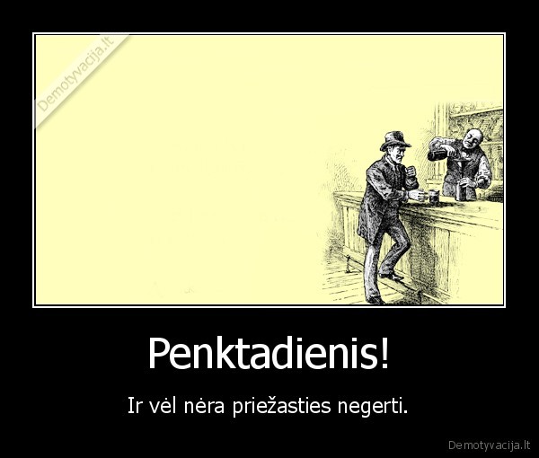 Penktadienis!