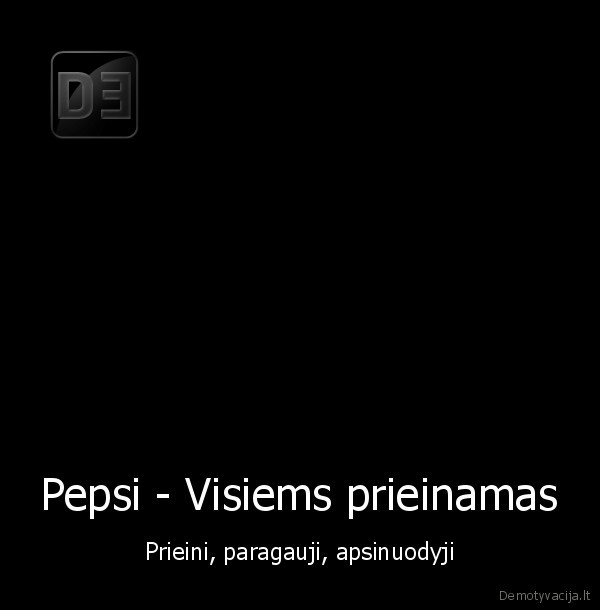 Pepsi - Visiems prieinamas