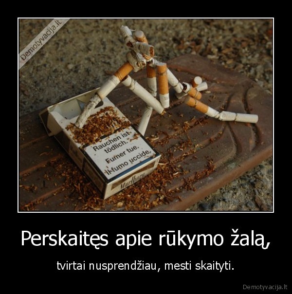 gyvenimas,rukymas,cigaretes