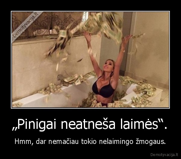 pinigai,laime,mergina