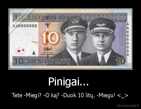 Pinigai... 