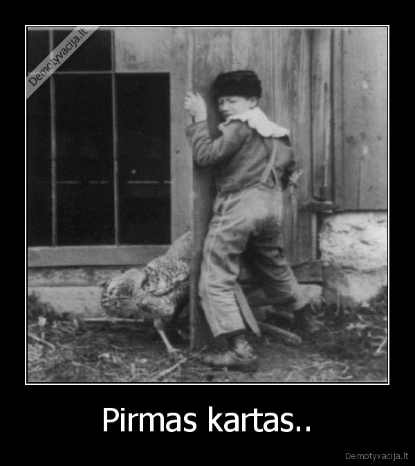 Pirmas kartas..