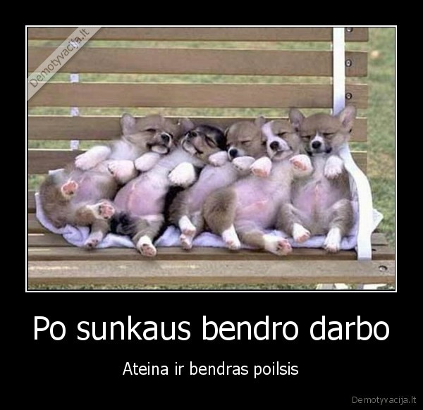 Po sunkaus bendro darbo