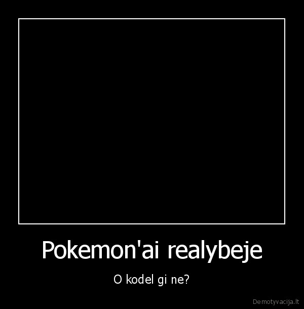 Pokemon'ai realybeje