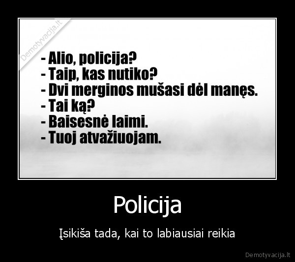 policija,lietuva,mergina,pergale,mustynes,kova,anegdotas,iskvietimas