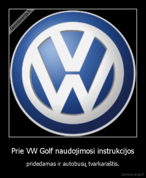 Prie VW Golf naudojimosi instrukcijos