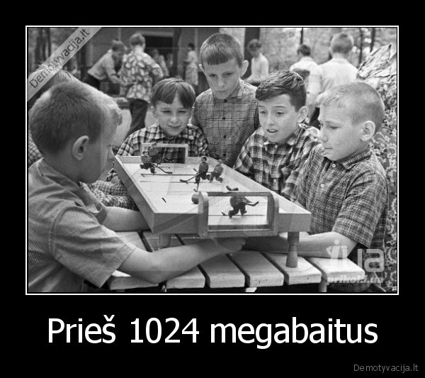 Prieš 1024 megabaitus