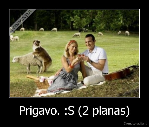 Prigavo. :S (2 planas)