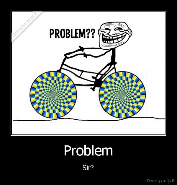 Problem