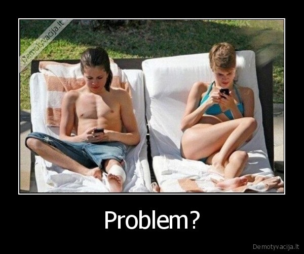 Problem?