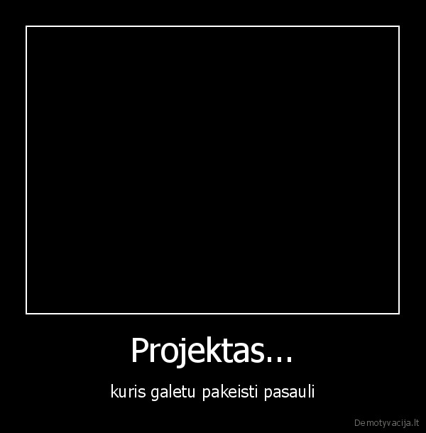 Projektas...