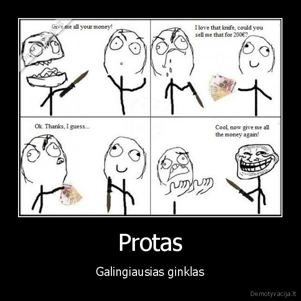 protas, galingiausias, ginklas