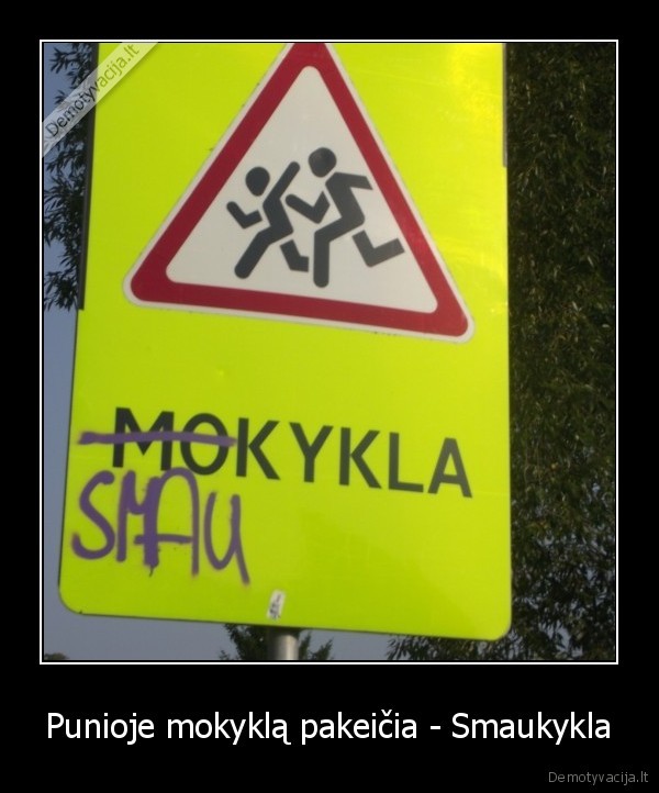 Punioje mokyklą pakeičia - Smaukykla