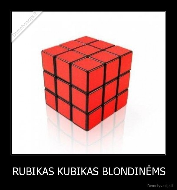 RUBIKAS KUBIKAS BLONDINĖMS