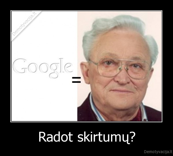 Radot skirtumų?