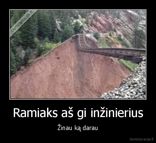 Ramiaks aš gi inžinierius