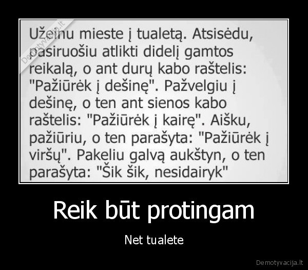 Reik būt protingam