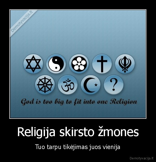 Religija skirsto žmones