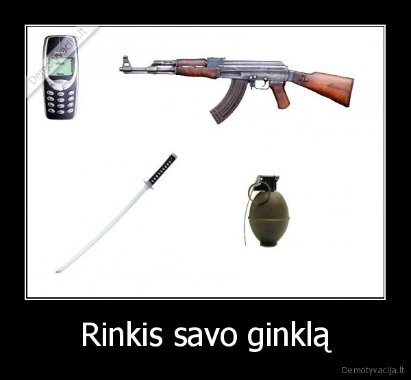 Rinkis savo ginklą