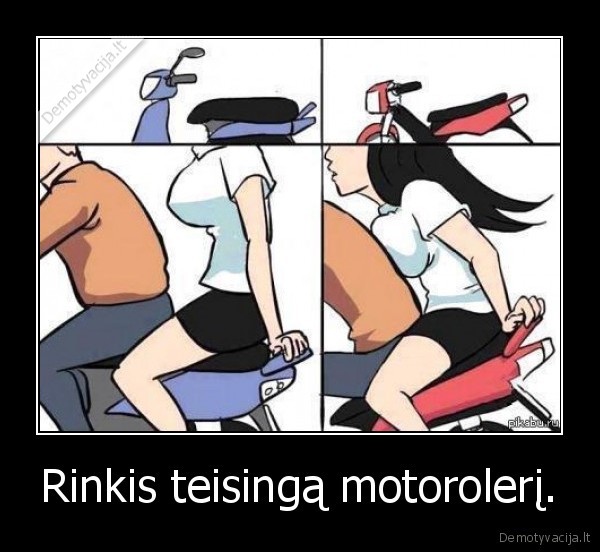 Rinkis teisingą motorolerį.