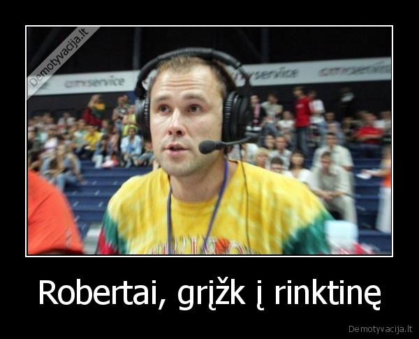 Robertai, grįžk į rinktinę