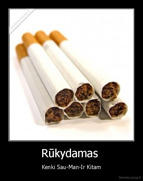 Rūkydamas 