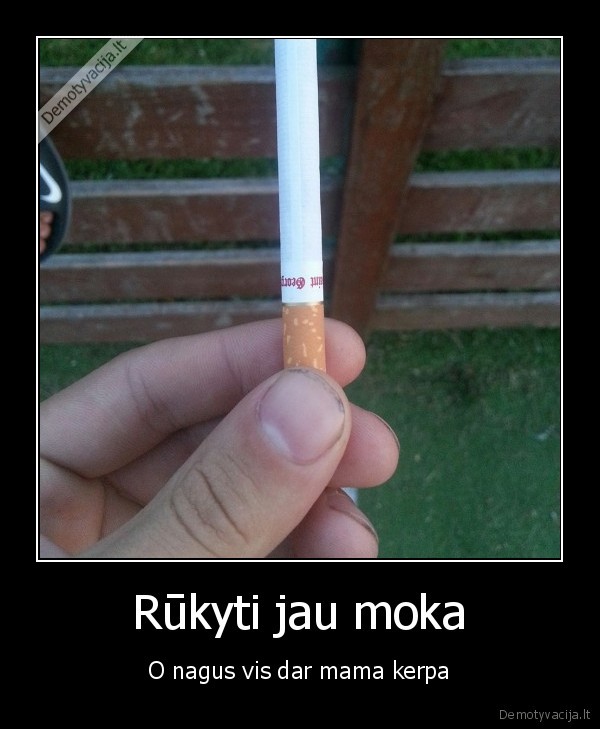 Rūkyti jau moka