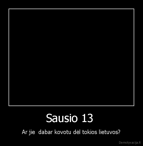 sausio13