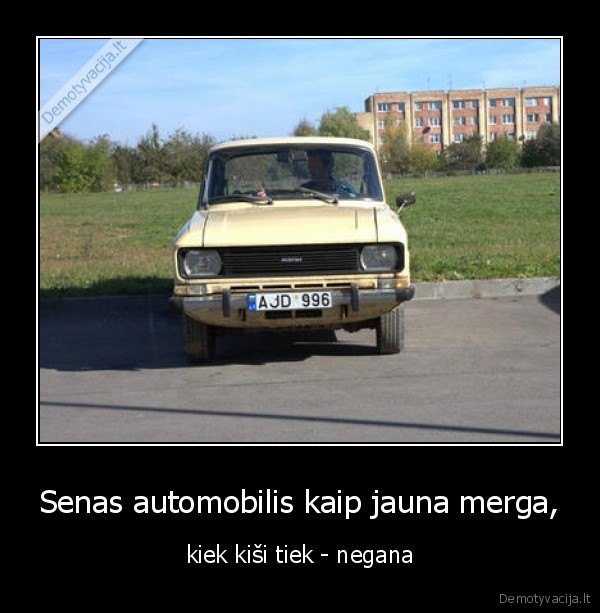 Senas automobilis kaip jauna merga,