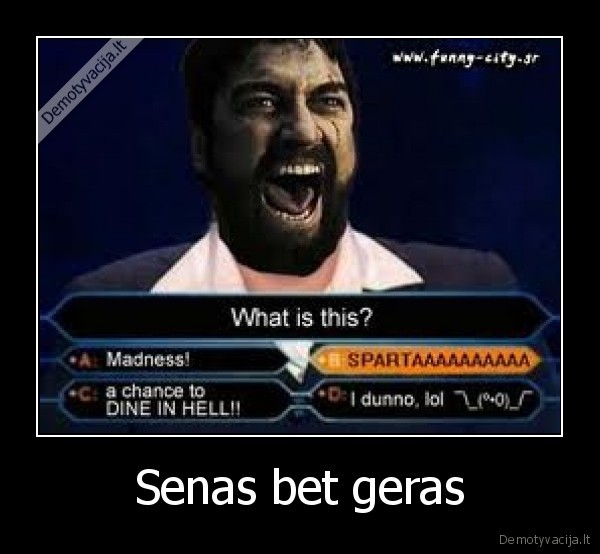 Senas bet geras