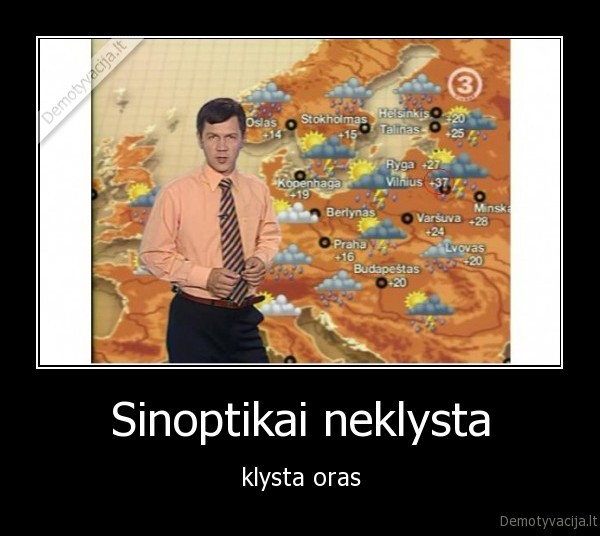 Sinoptikai neklysta