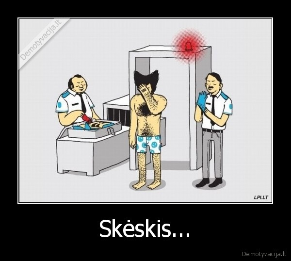 Skėskis...