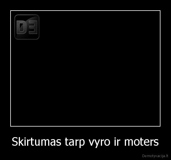 Skirtumas tarp vyro ir moters