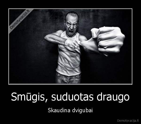 Smūgis, suduotas draugo