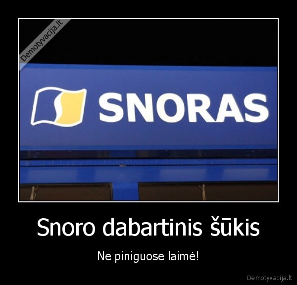 Snoro dabartinis šūkis