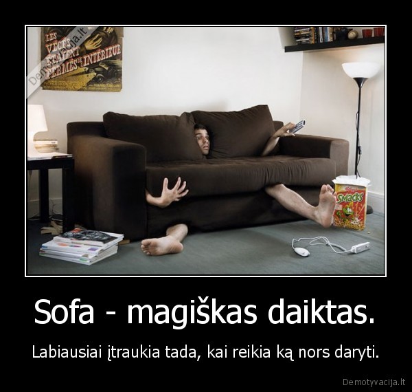 Sofa - magiškas daiktas.