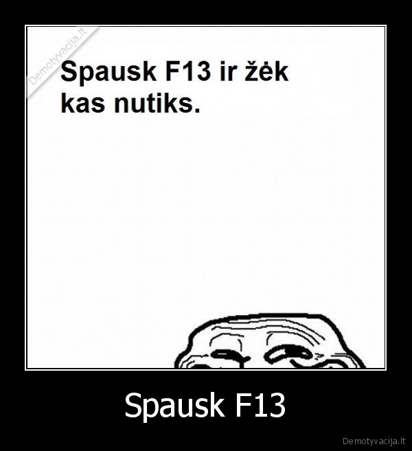 Spausk F13