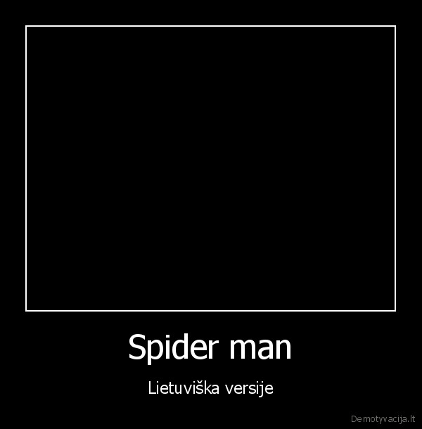 Spider man