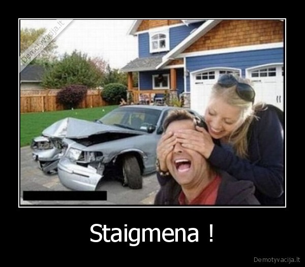 Staigmena !