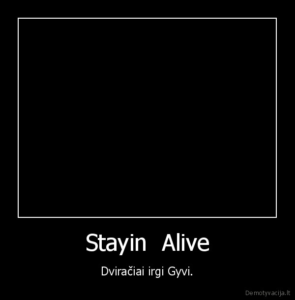 Stayin  Alive