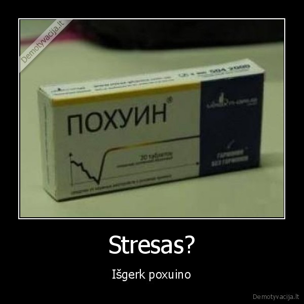 Stresas?