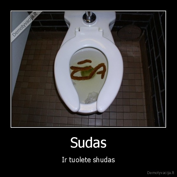 sudas,demotyvacija